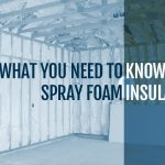 Spray Foam Insulation Information
